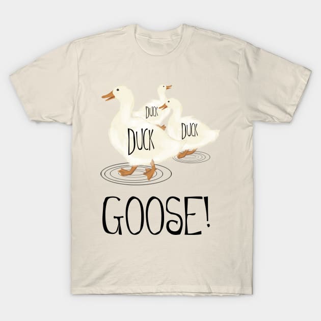 Duck, Duck, Goose T-Shirt by ahadden